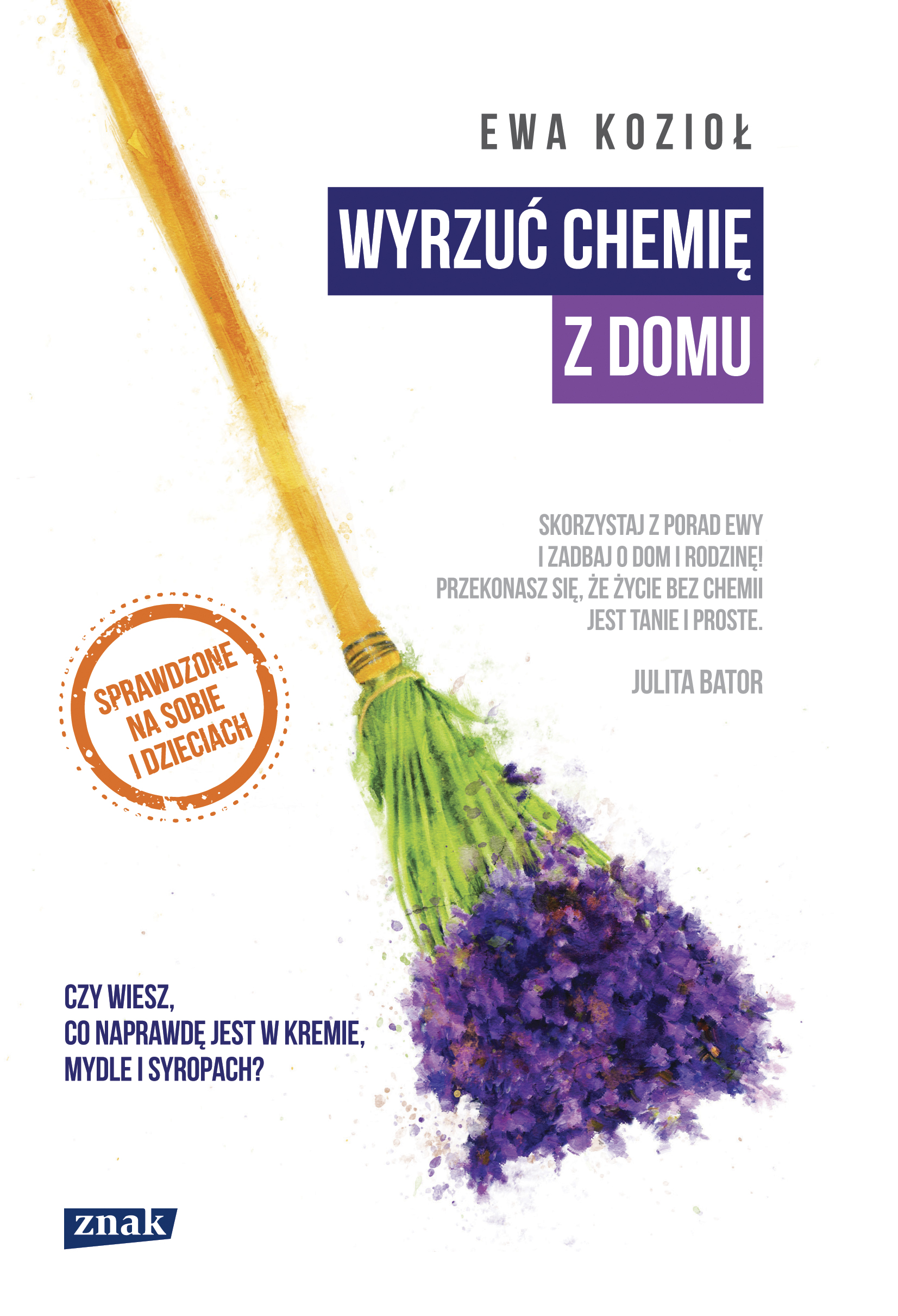 Wyrzuć chemię z domu i żyj zdrowo
