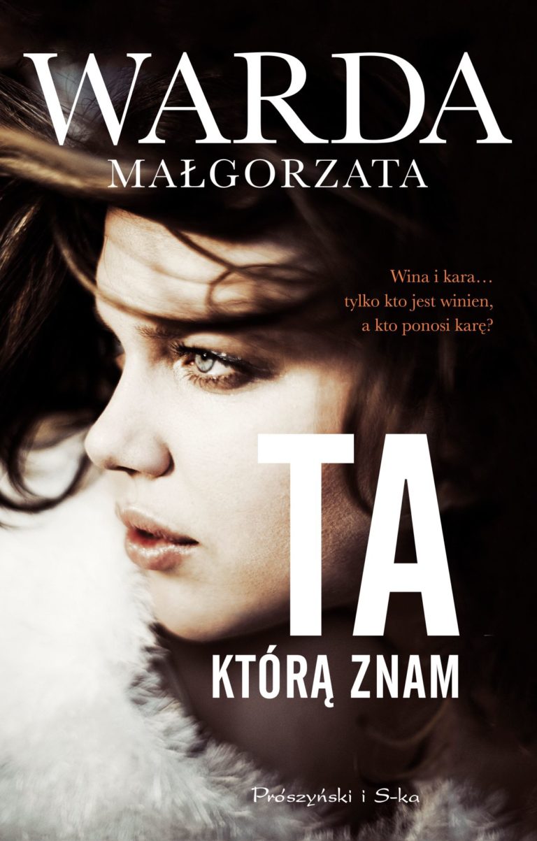 Ta, którą znam Małgorzata Warda