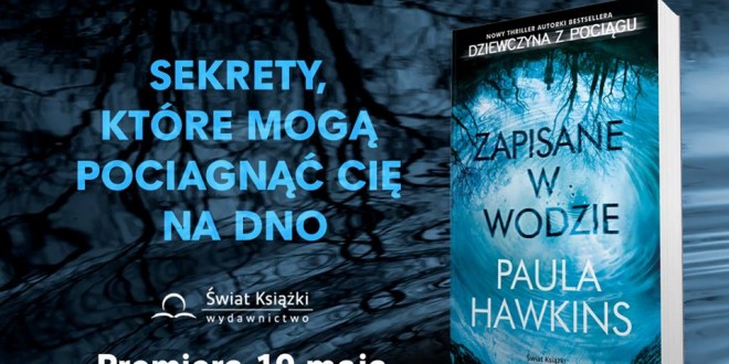 Zapisane w wodzie Paula Hawkins – recenzja