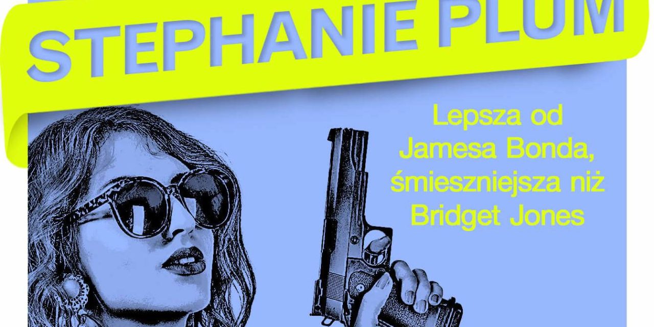 Stephanie Plum. Natrętna dziewiętnastka – recenzja