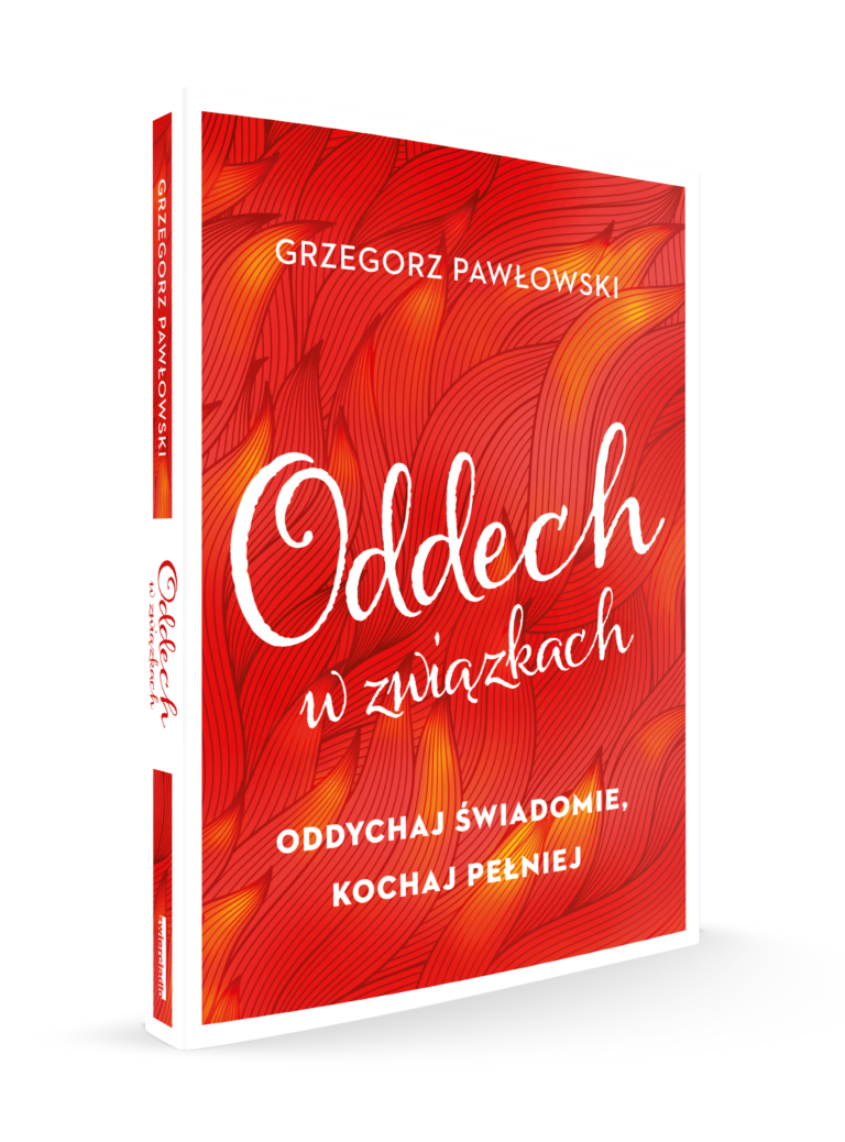 Oddychaj i kochaj! Rozwijaj się poprzez przyjemność