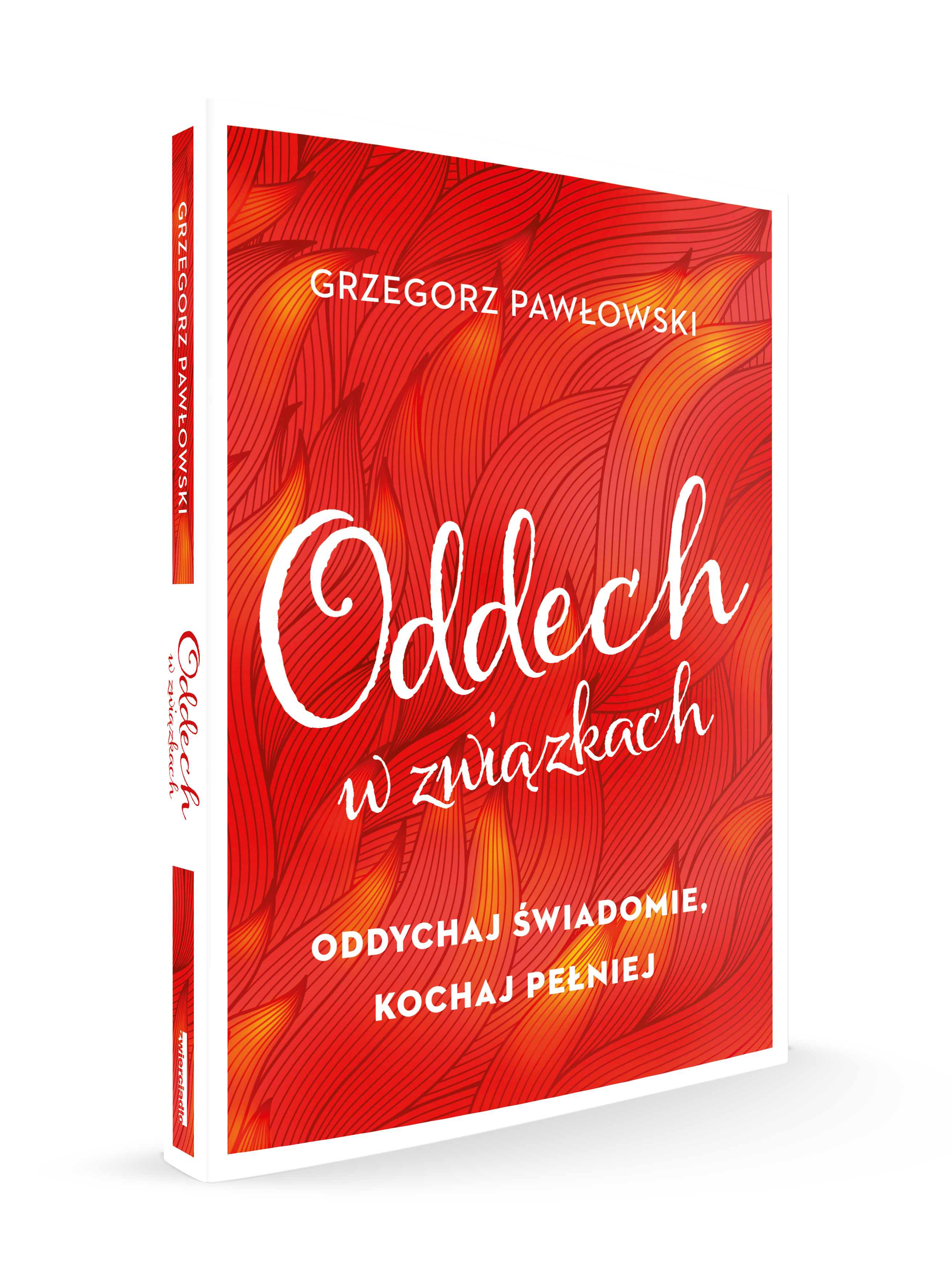 Oddychaj i kochaj! Rozwijaj się poprzez przyjemność