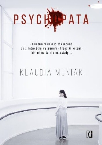 Psychopata Klaudia Muniak – recenzja