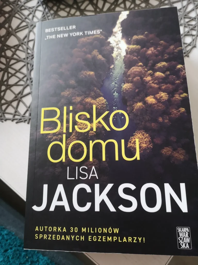 Blisko domu Lisa Jackson – recenzja